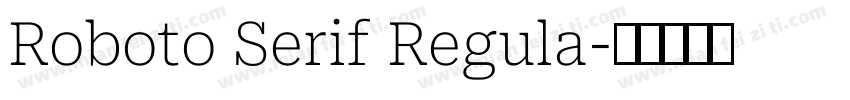 Roboto Serif Regula字体转换
